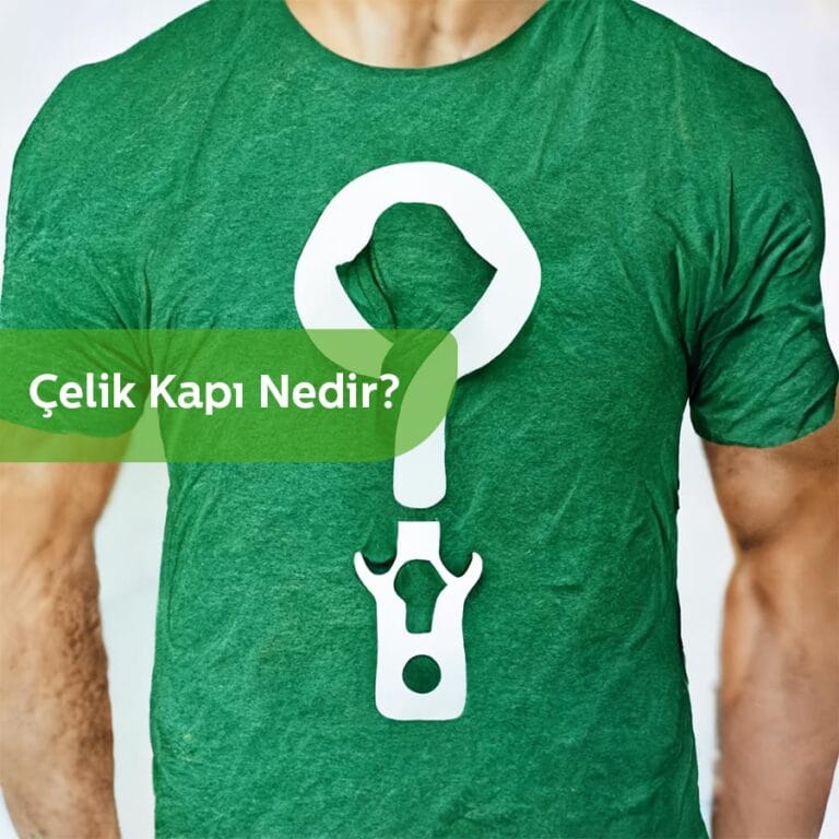 Celik Kapi Nedir