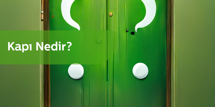 Kapı Nedir?