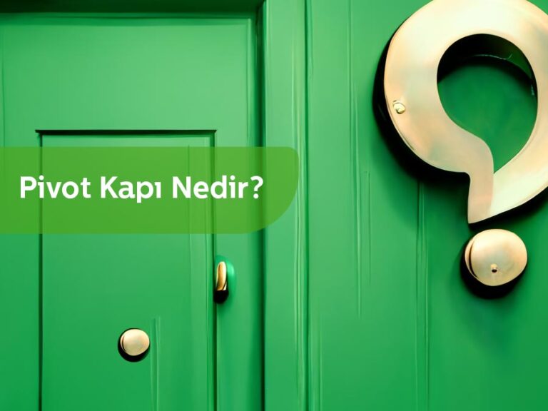 Pivot Kapı Nedir?
