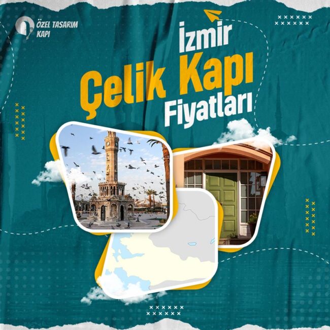 İzmir Çelik Kapı Fiyatları