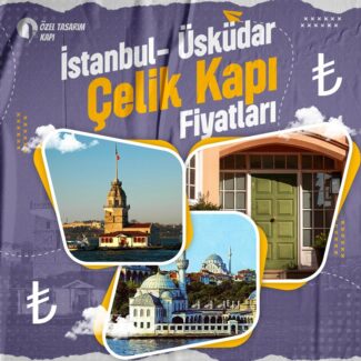 Üsküdar Çelik Kapı Fiyatları